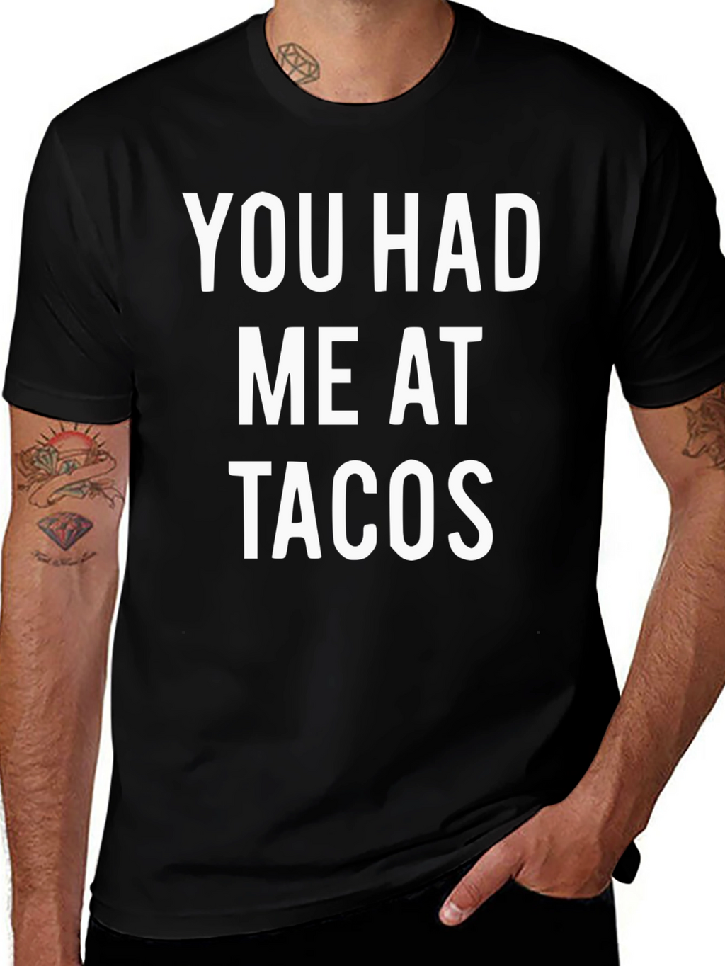 You Had Me At Tacos Graphic T-Shirt