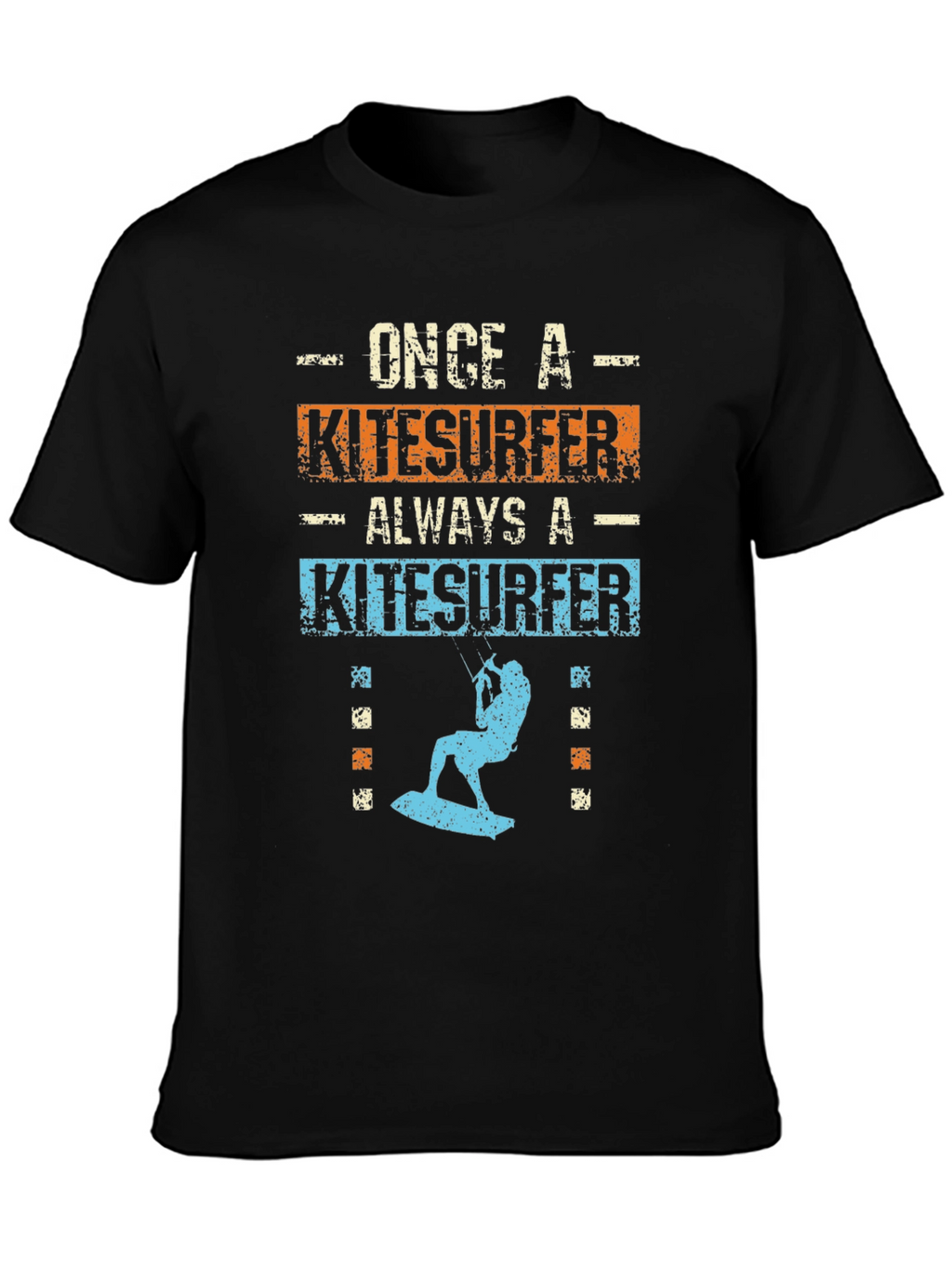 Once A Kitesurfer Always A Kitesurfer T-Shirt