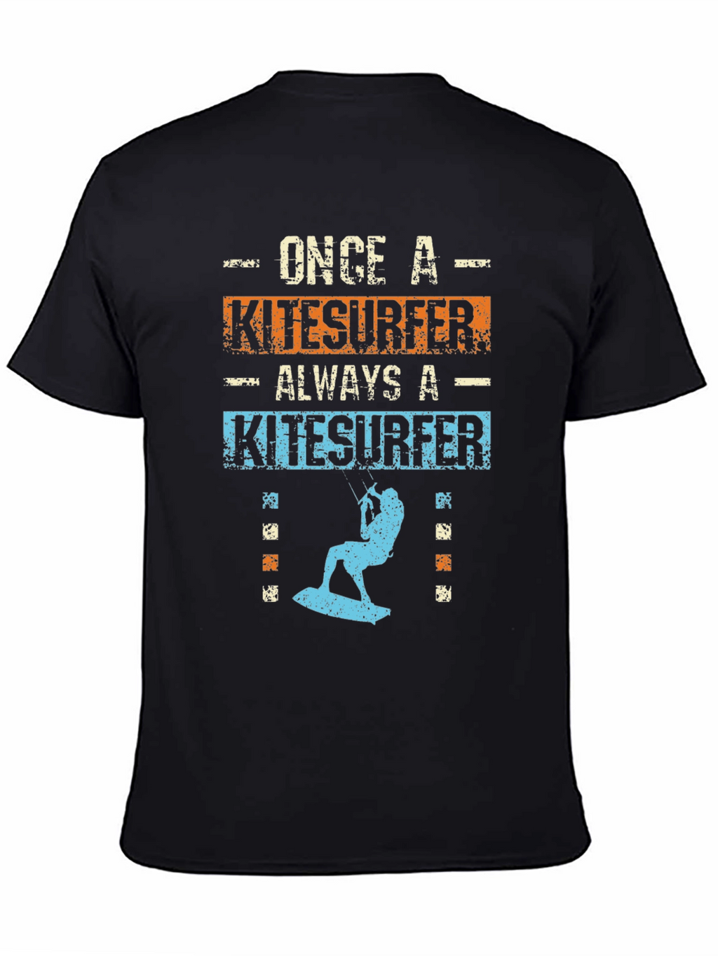 Once A Kitesurfer Always A Kitesurfer T-Shirt