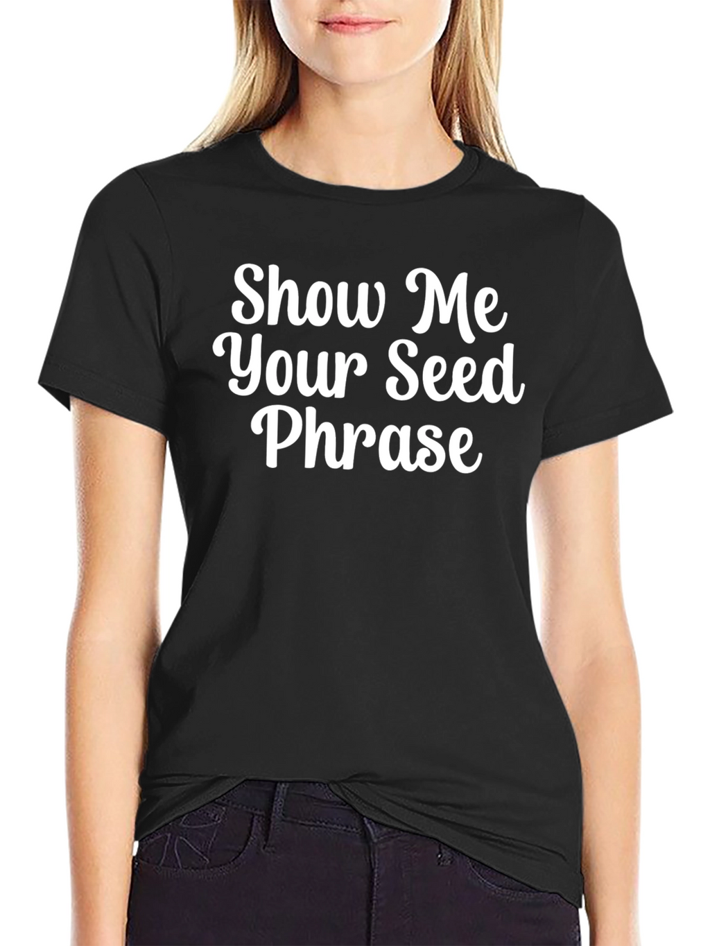 Show Me Your Seed Phrase T-Shirt
