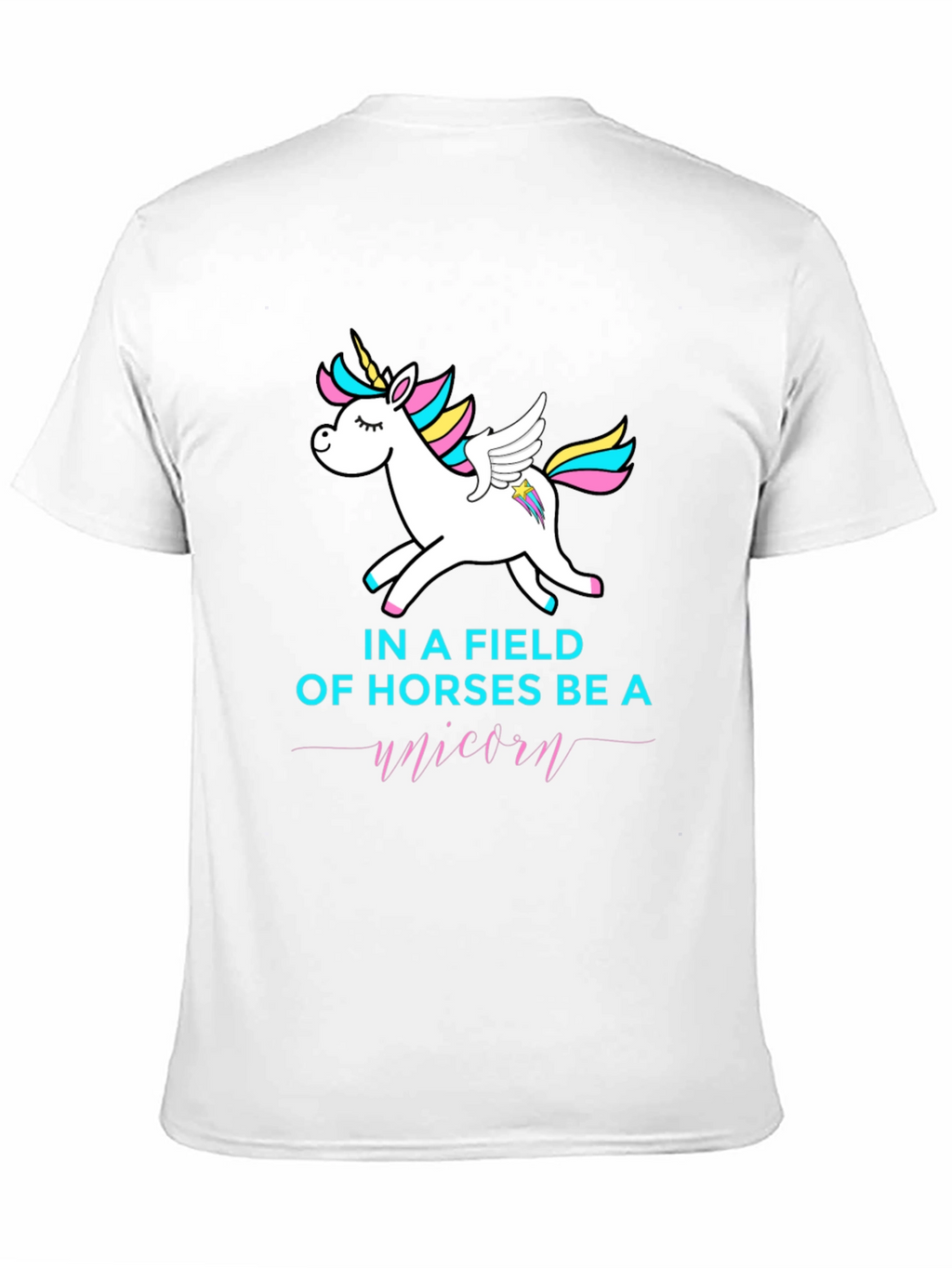 Be A Unicorn Graphic T-Shirt