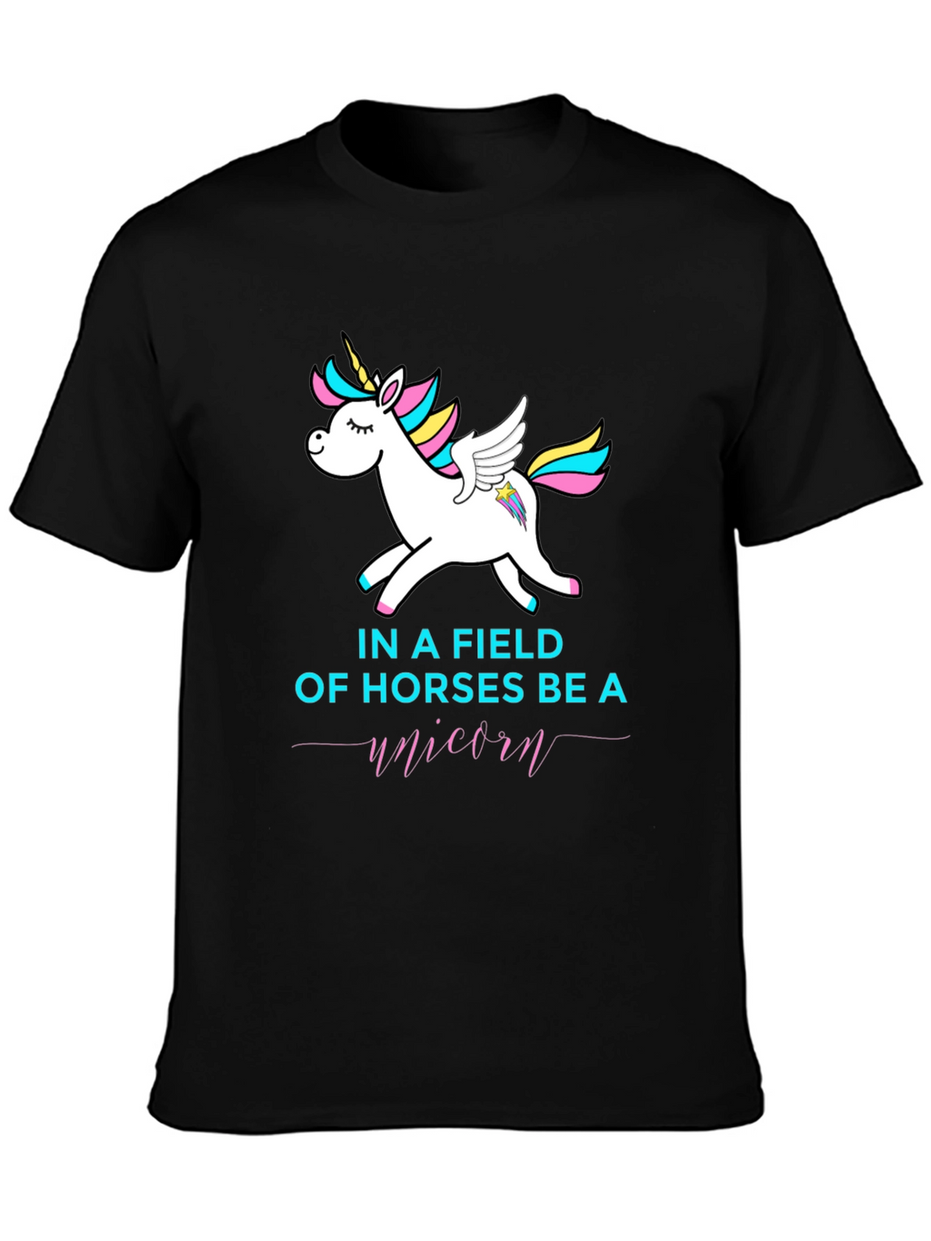 Be A Unicorn Graphic T-Shirt