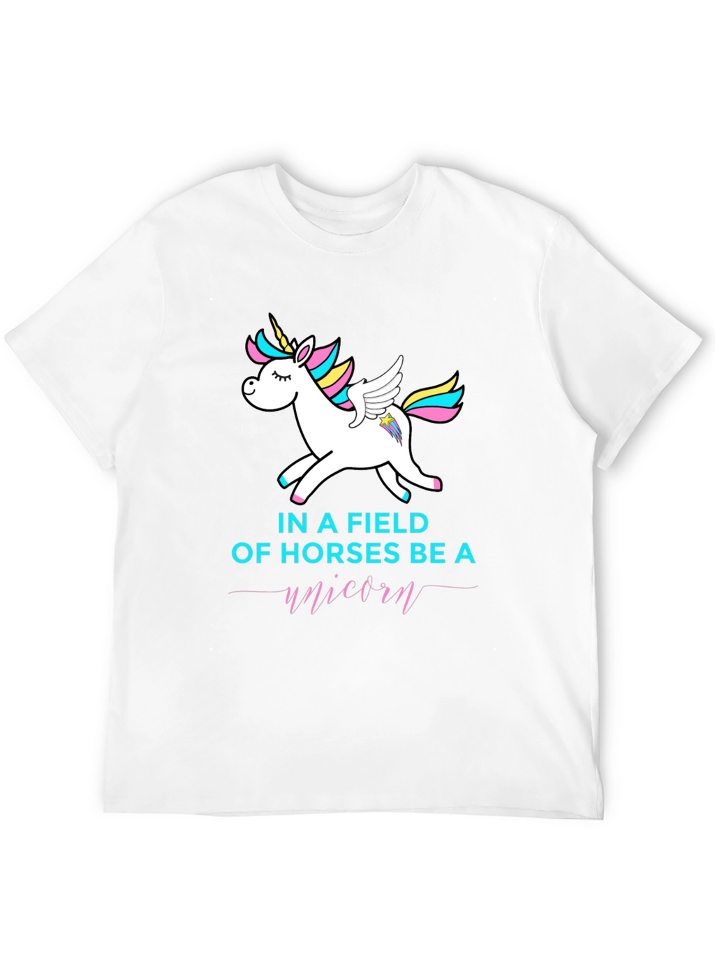 Be A Unicorn Graphic T-Shirt