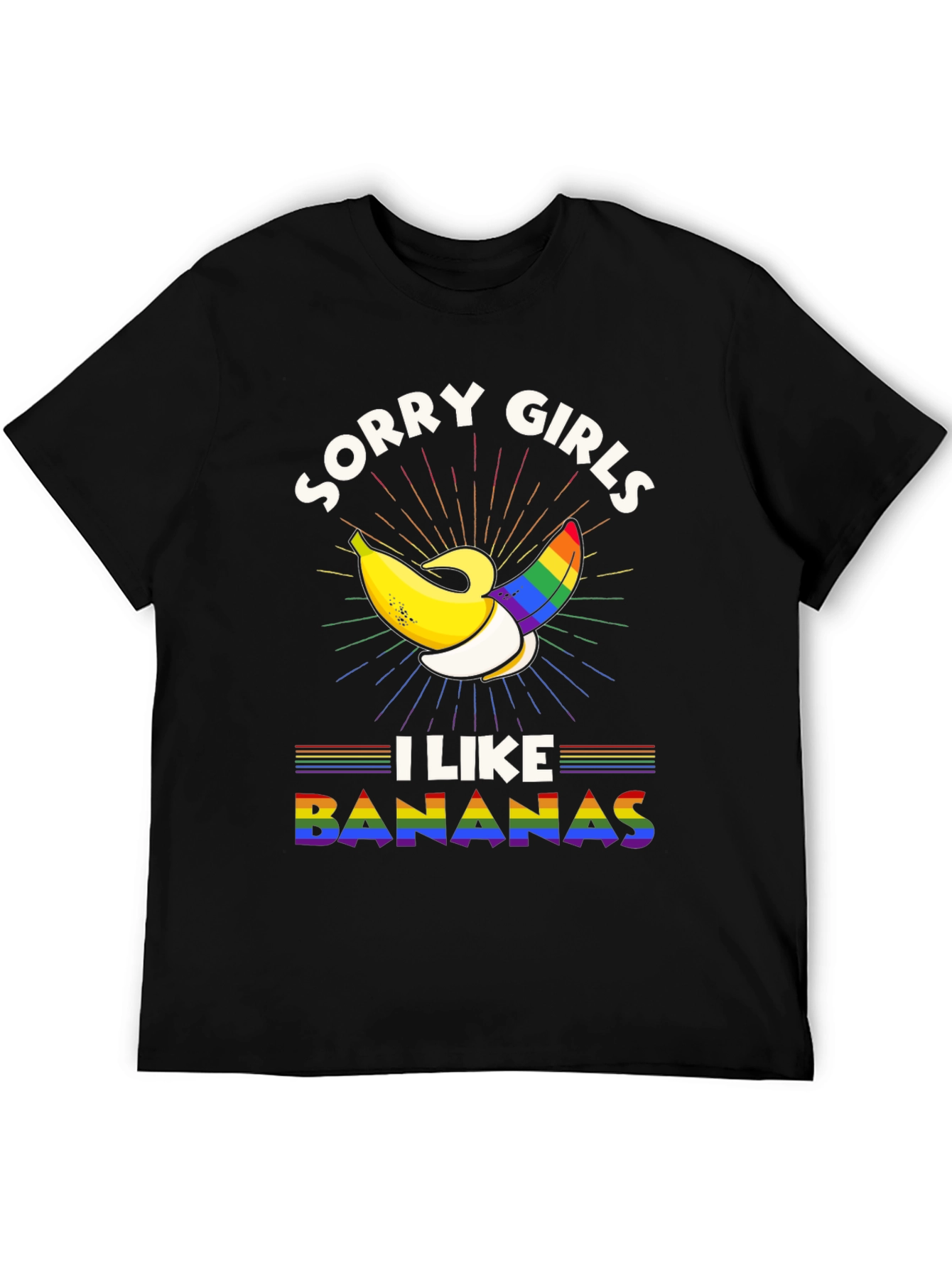 Sorry Girls I Like Bananas LGBTQ Pride T-Shirt