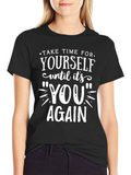 Take Time For Yourself Graphic T-Shirt