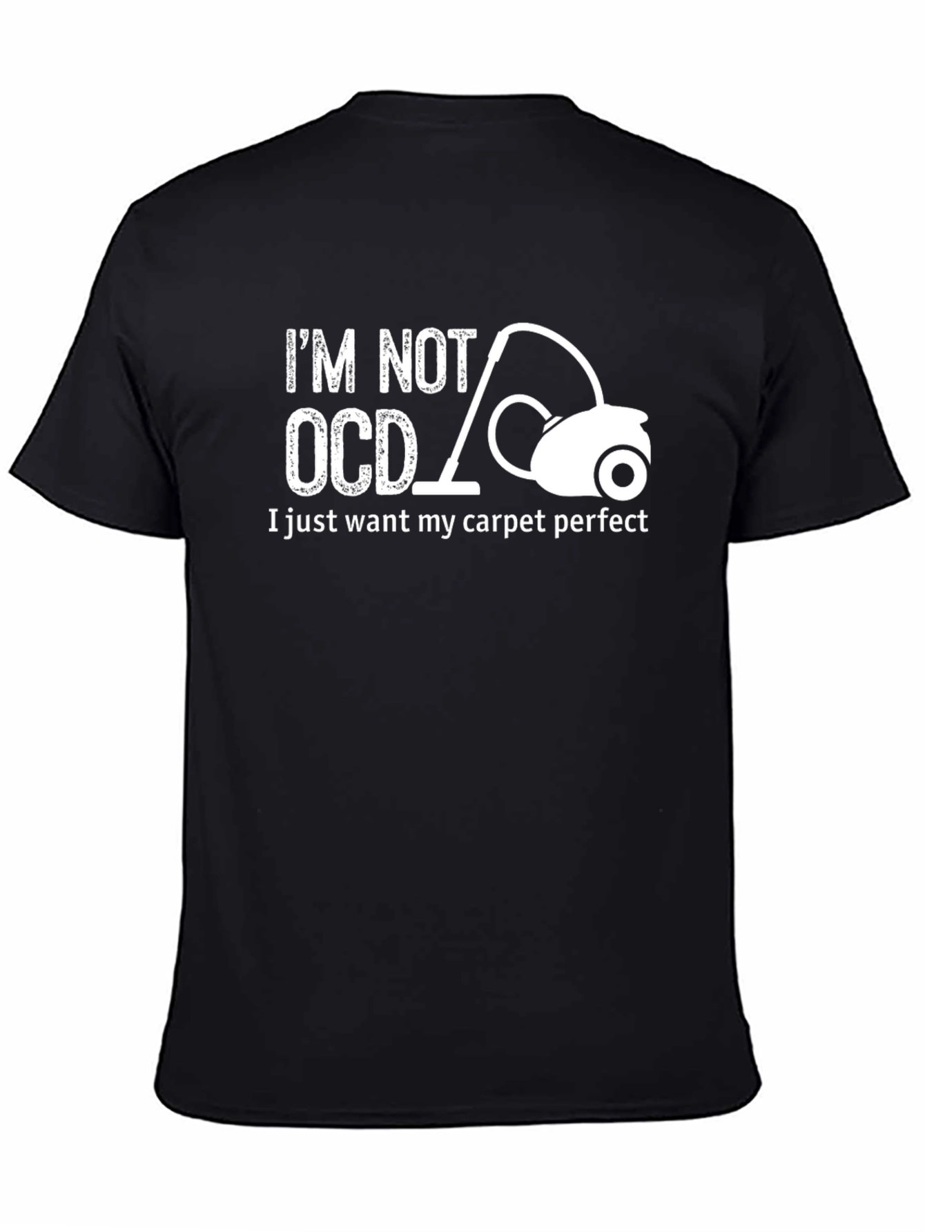 Im Not OCD Perfect Carpet T-Shirt