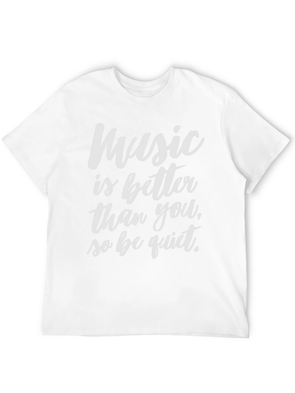 Music Lover Black T-Shirt: Better Than You!
