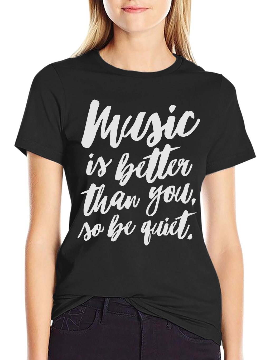 Music Lover Black T-Shirt: Better Than You!