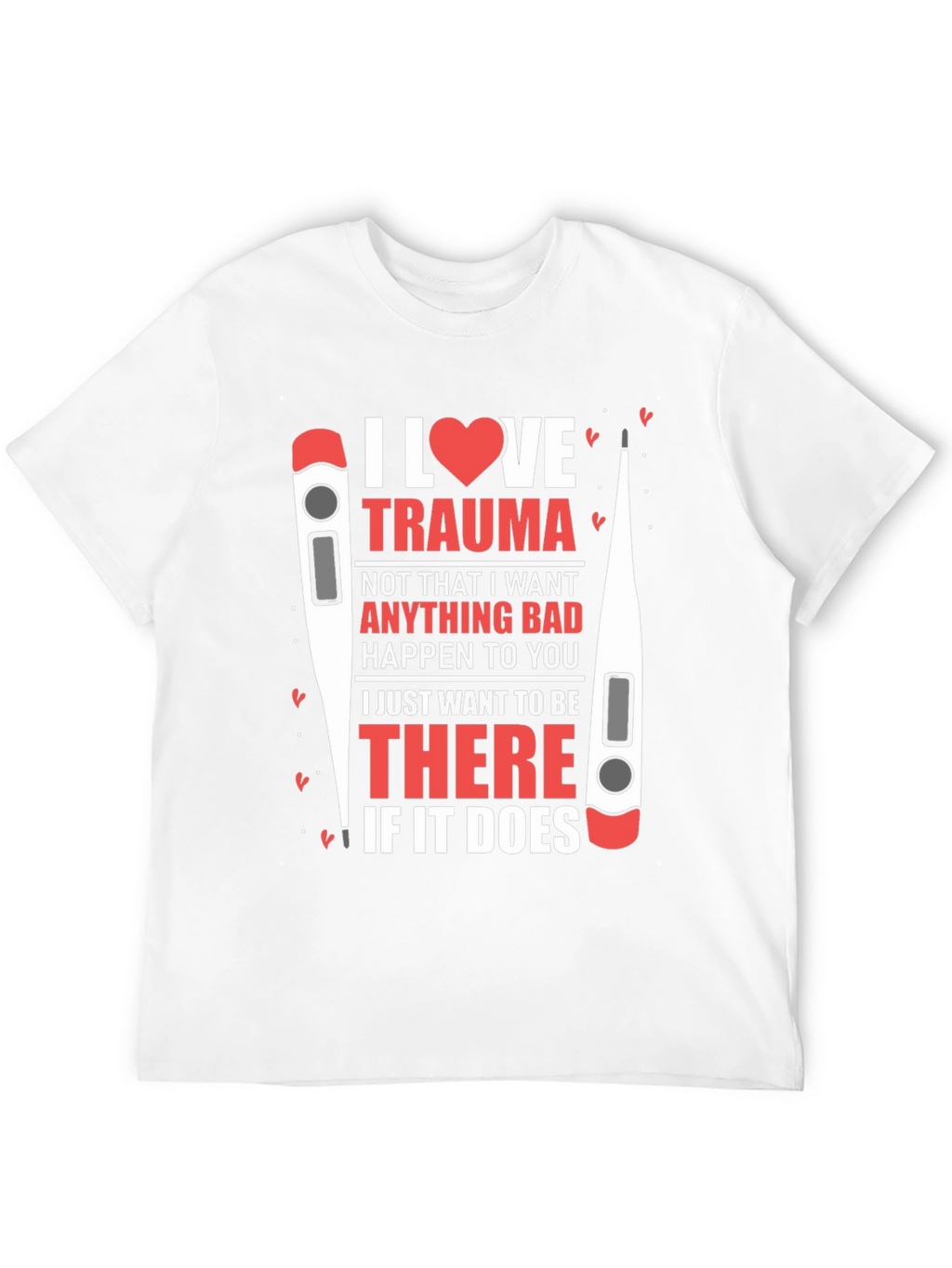 I Heart Trauma T-Shirt - Medical Humor