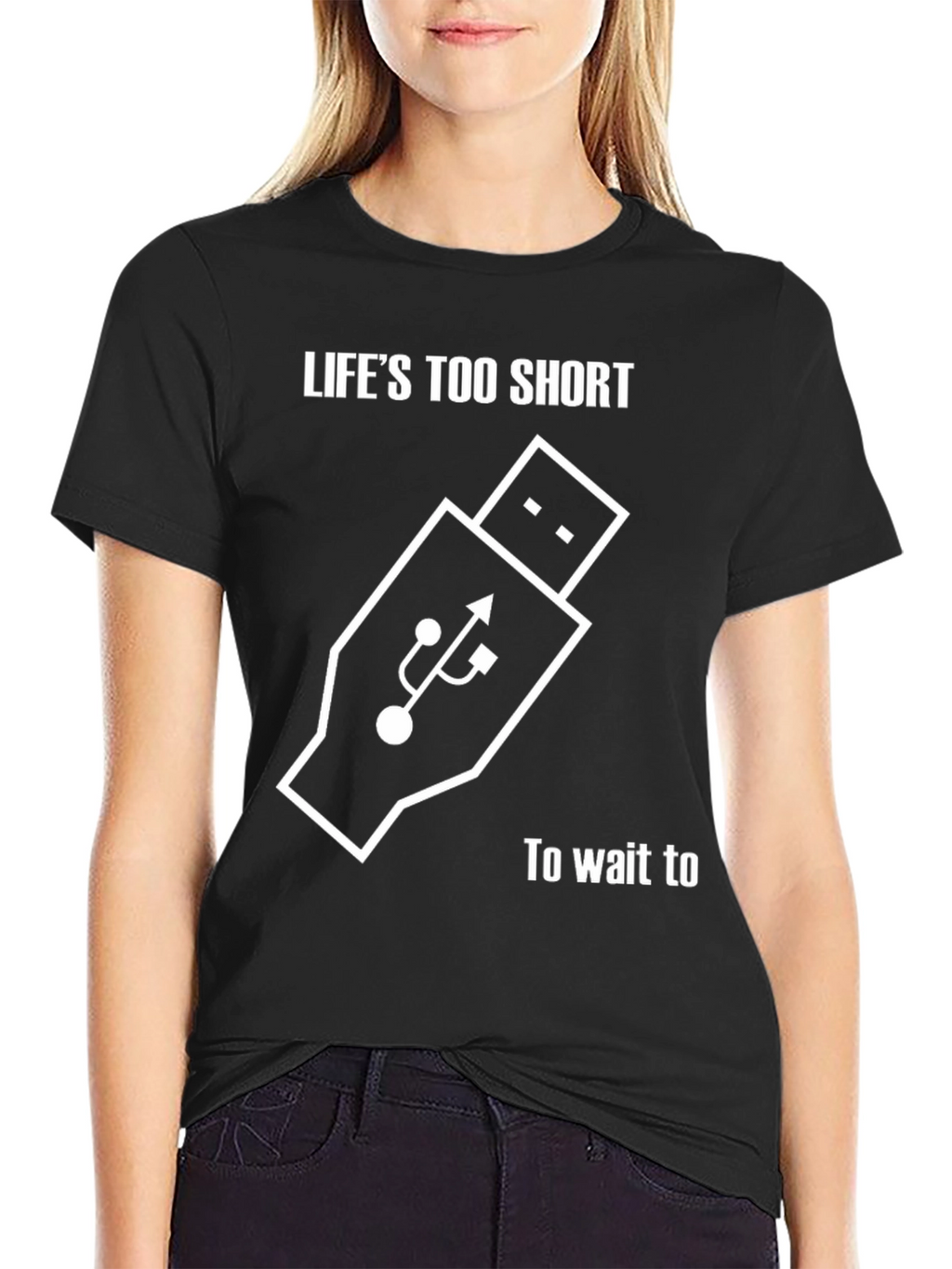 Lifes Too Short Shirt - USB Funny Tee