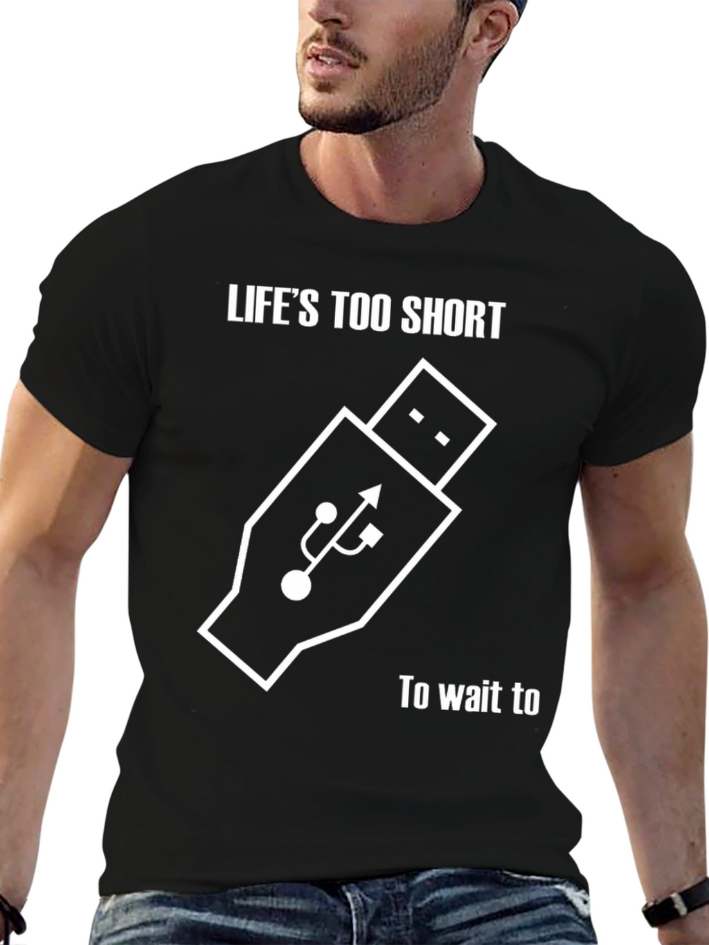Lifes Too Short Shirt - USB Funny Tee