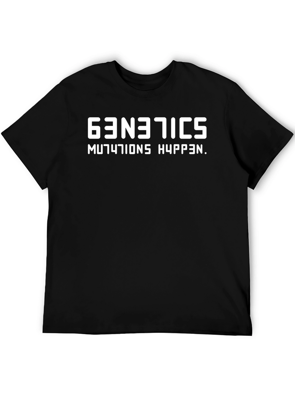 Genetics Mutations Happen Black T-Shirt