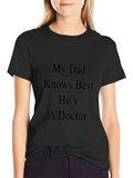 Dad Knows Best Doctor T-Shirt