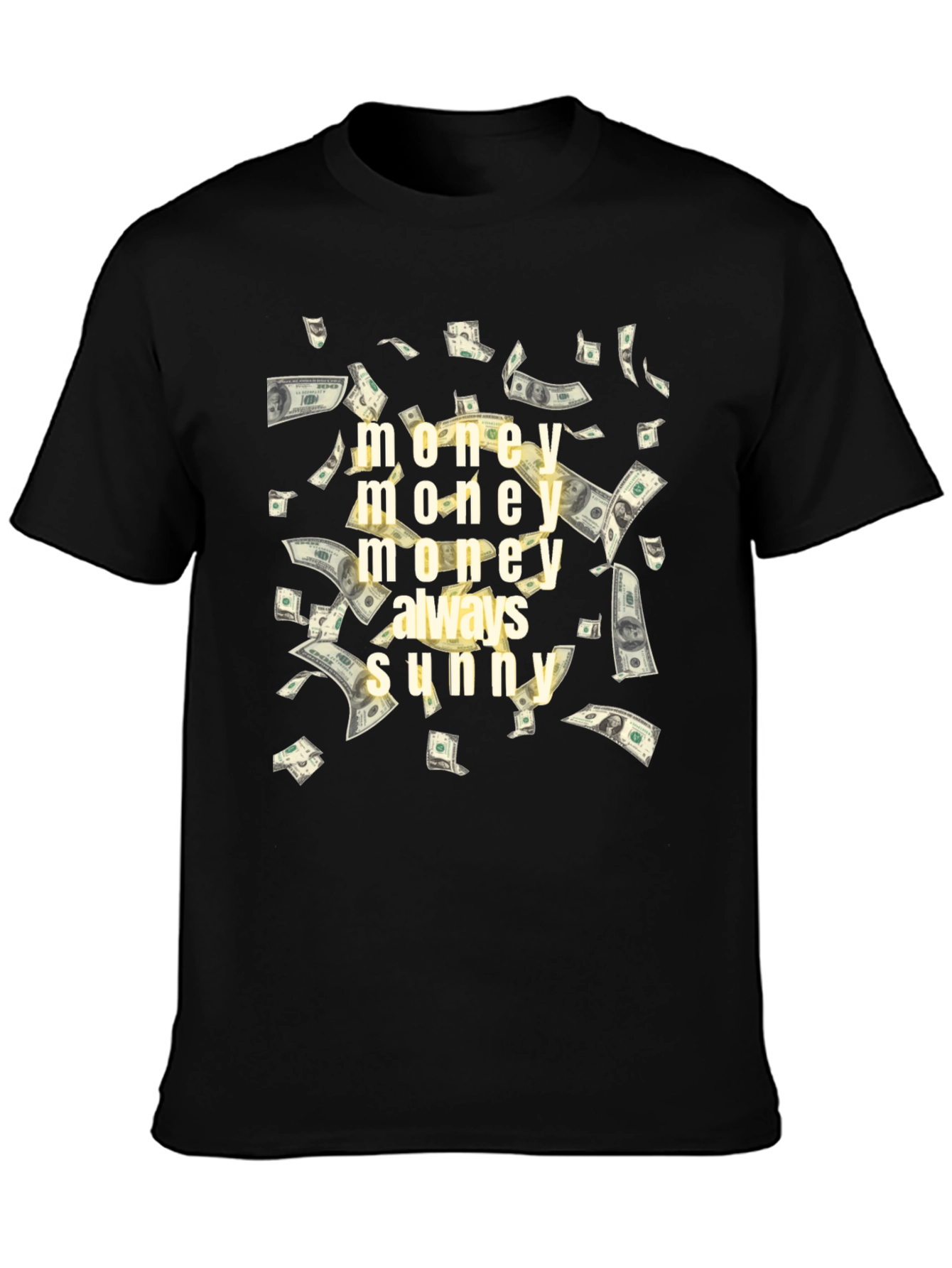 Money Always Sunny Graphic T-Shirt