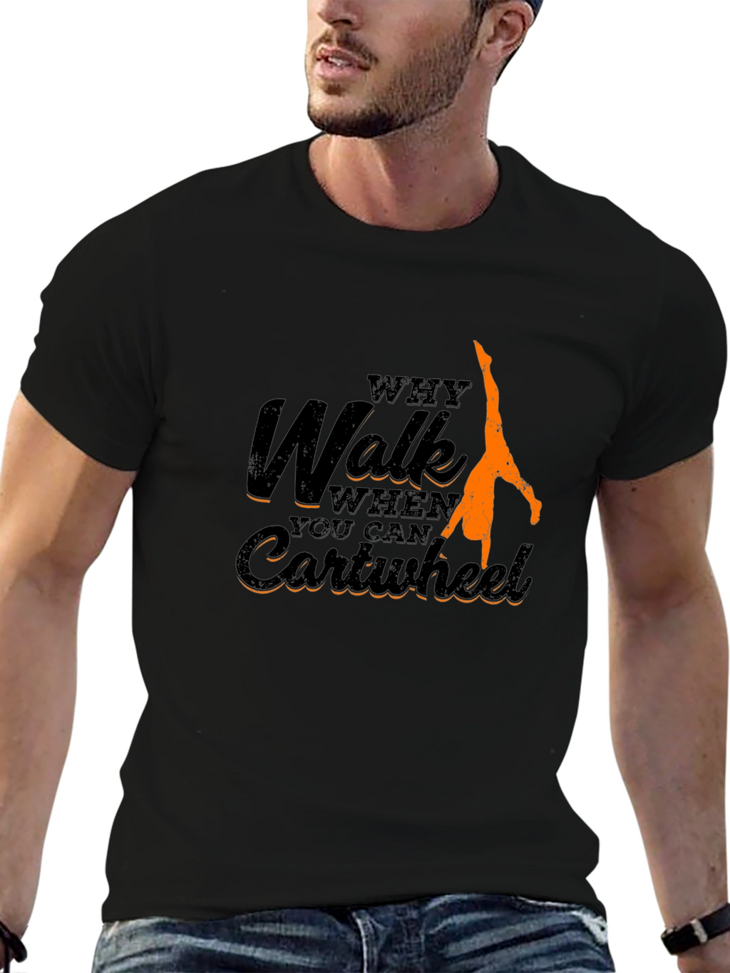Why Walk Cartwheel T-Shirt