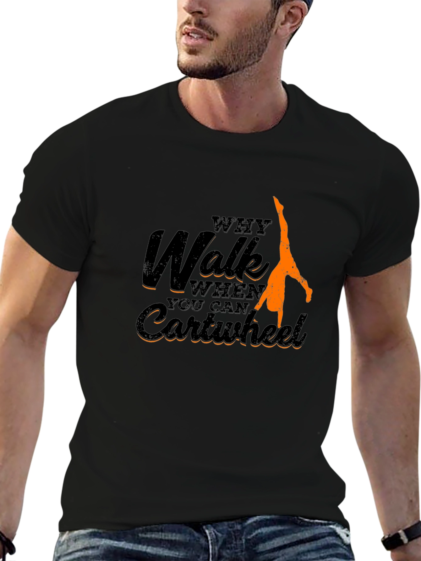 Why Walk Cartwheel T-Shirt