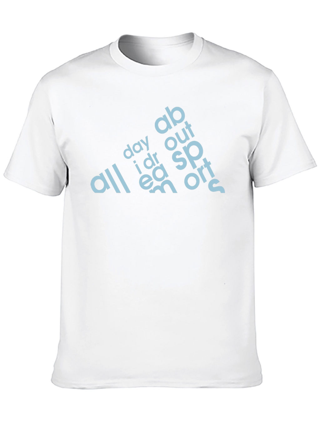 All Day I Dream About Sports T-Shirt