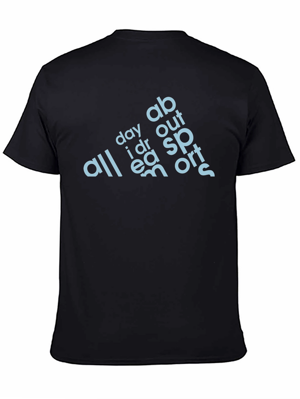 All Day I Dream About Sports T-Shirt