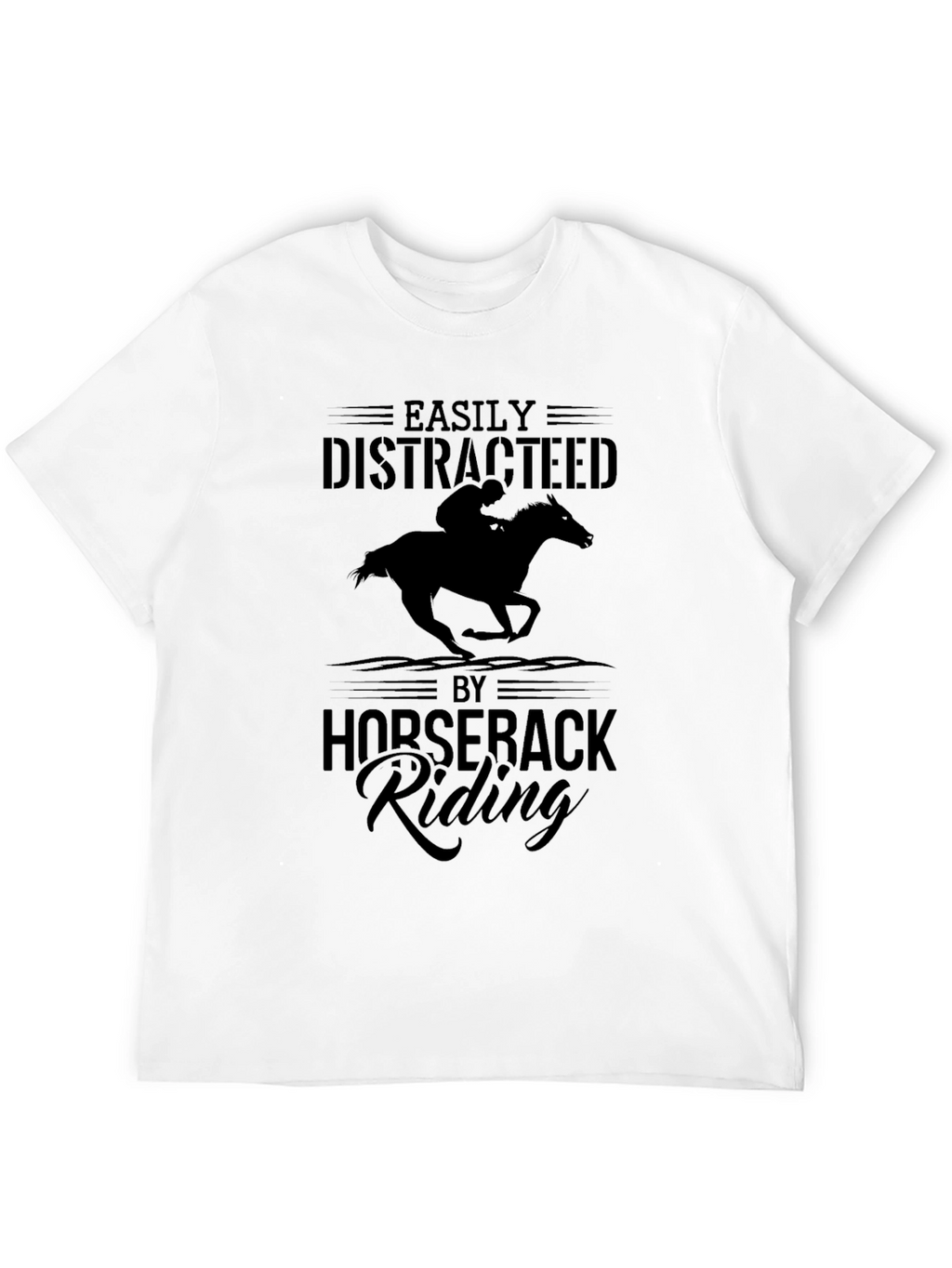 Easily Distracted By Horseback Riding Graphic Tee