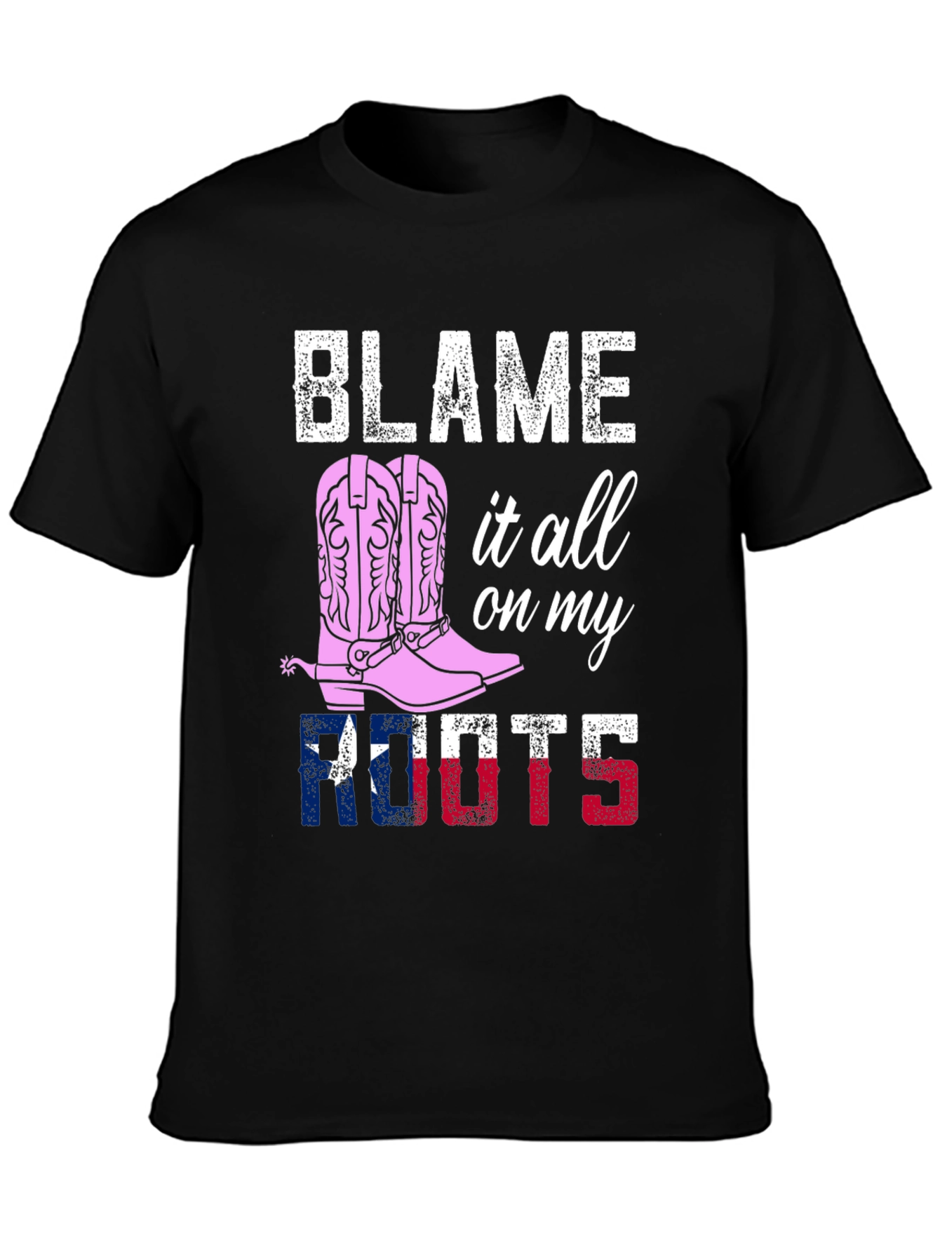 Blame it All on My Roots Graphic Tee