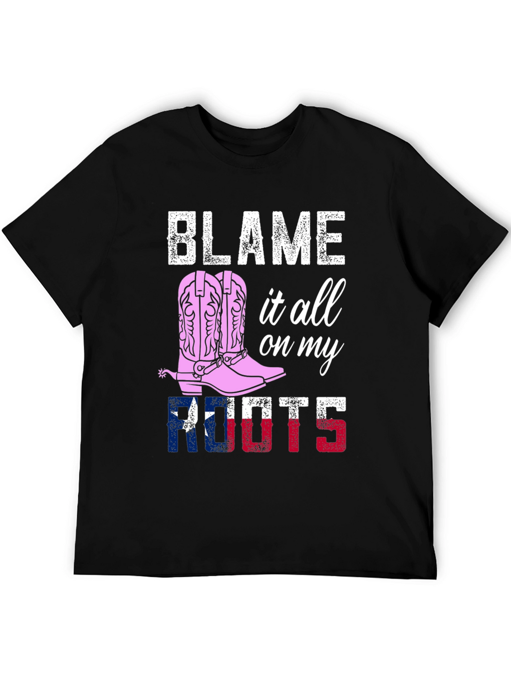 Blame it All on My Roots Graphic Tee