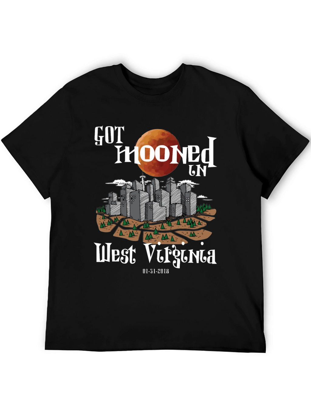 Got Mooned in West Virginia Graphic T-Shirt