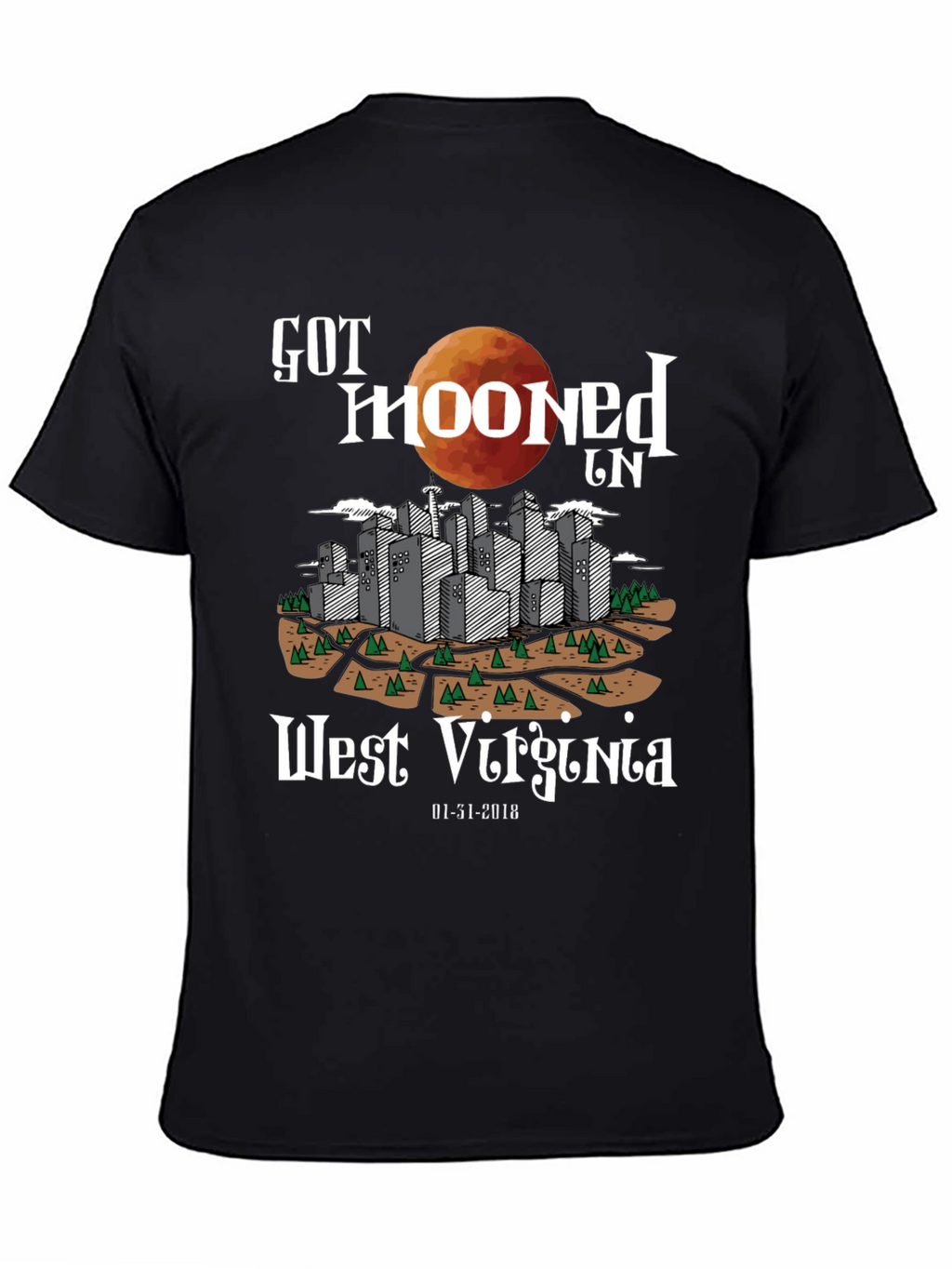 Got Mooned in West Virginia Graphic T-Shirt