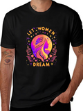 Let Women Dream Graphic T-Shirt