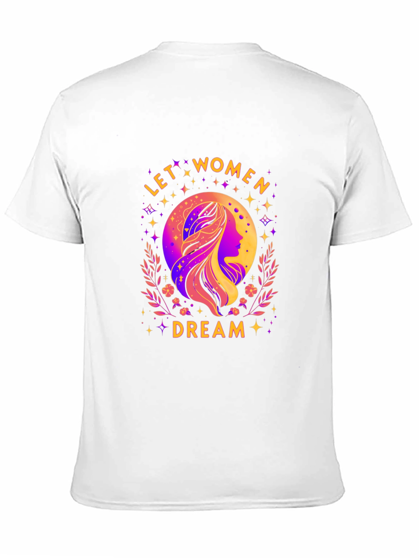 Let Women Dream Graphic T-Shirt