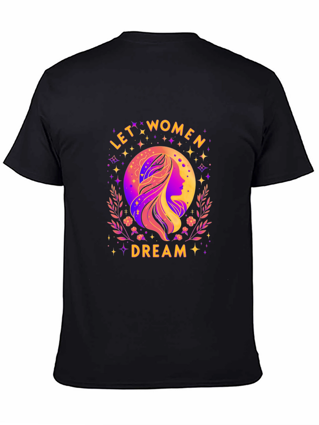 Let Women Dream Graphic T-Shirt
