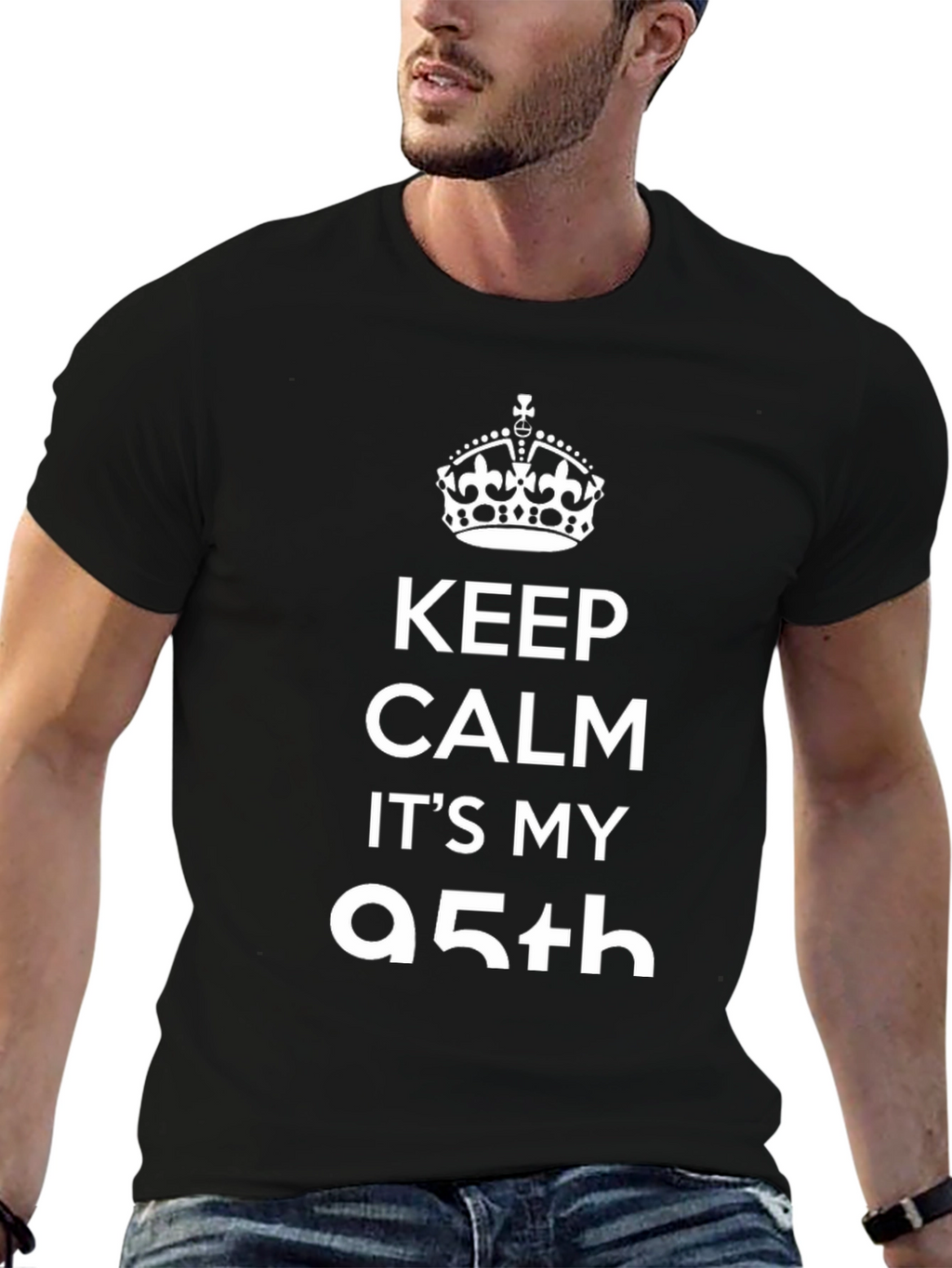 Keep Calm Its My 95th Birthday T-Shirt