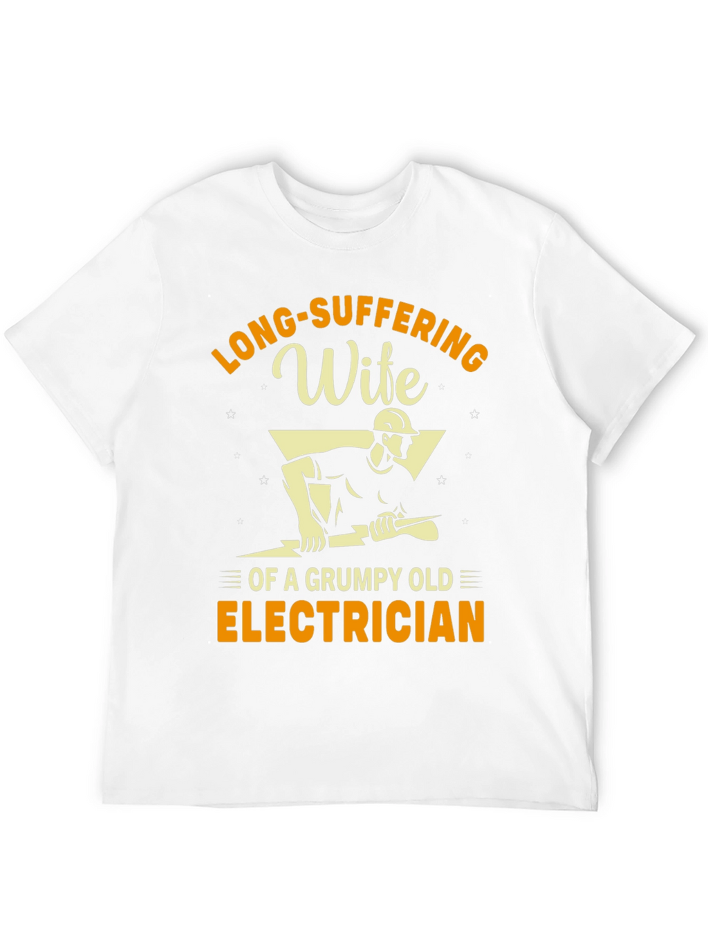 Long-Suffering Wife of an Electrician T-Shirt