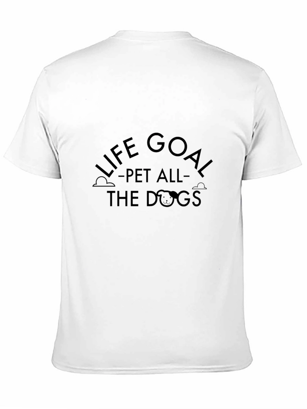 Life Goal Pet All The Dogs Graphic T-Shirt
