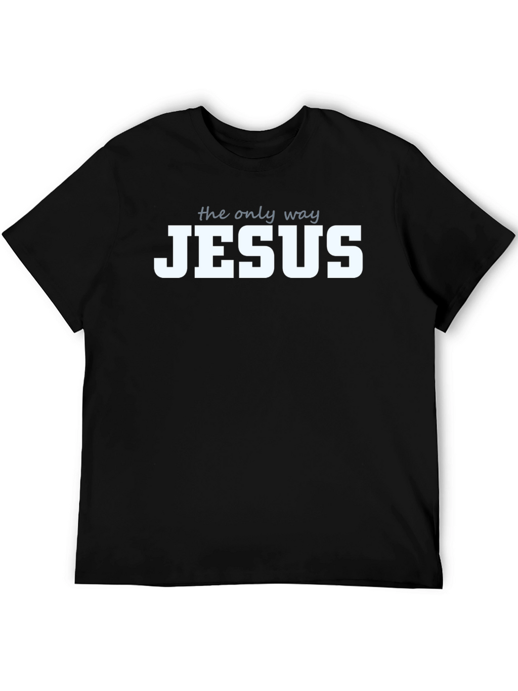 The Only Way Jesus Christian T-Shirt Black
