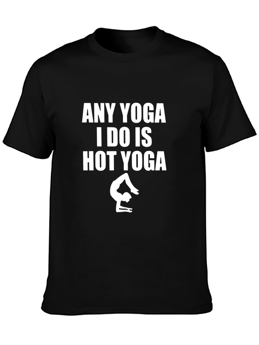 Funny Yoga T-Shirt - Hot Yoga Design