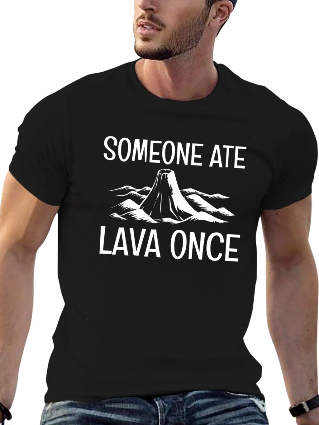 Someone Ate Lava Once T-Shirt