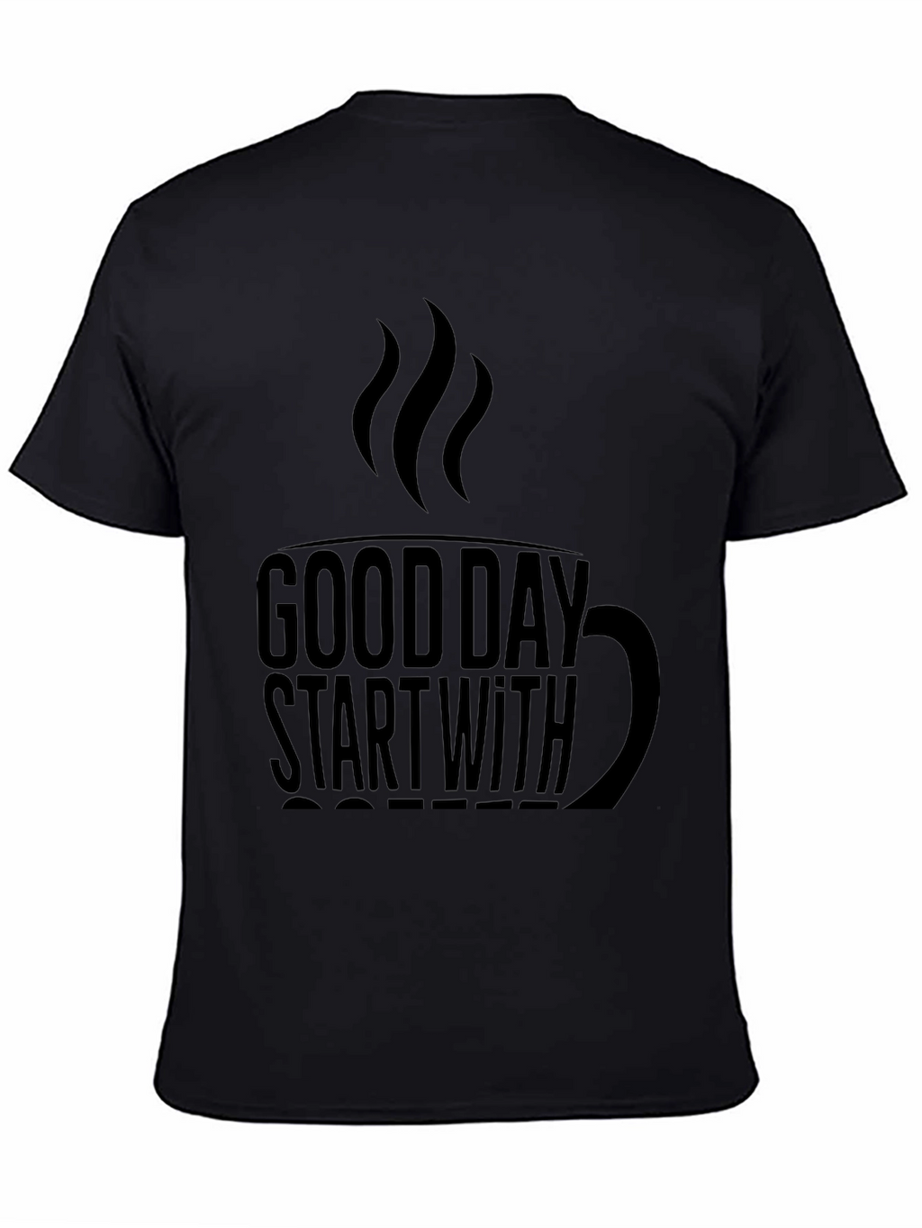 Good Day Start With Coffee Black Tee Shirt