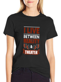 I Live Between Reality & Theater Graphic Tee