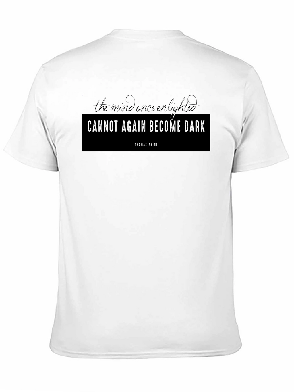 Enlightened Mind Graphic Tee - Thomas Paine Quote T-Shirt