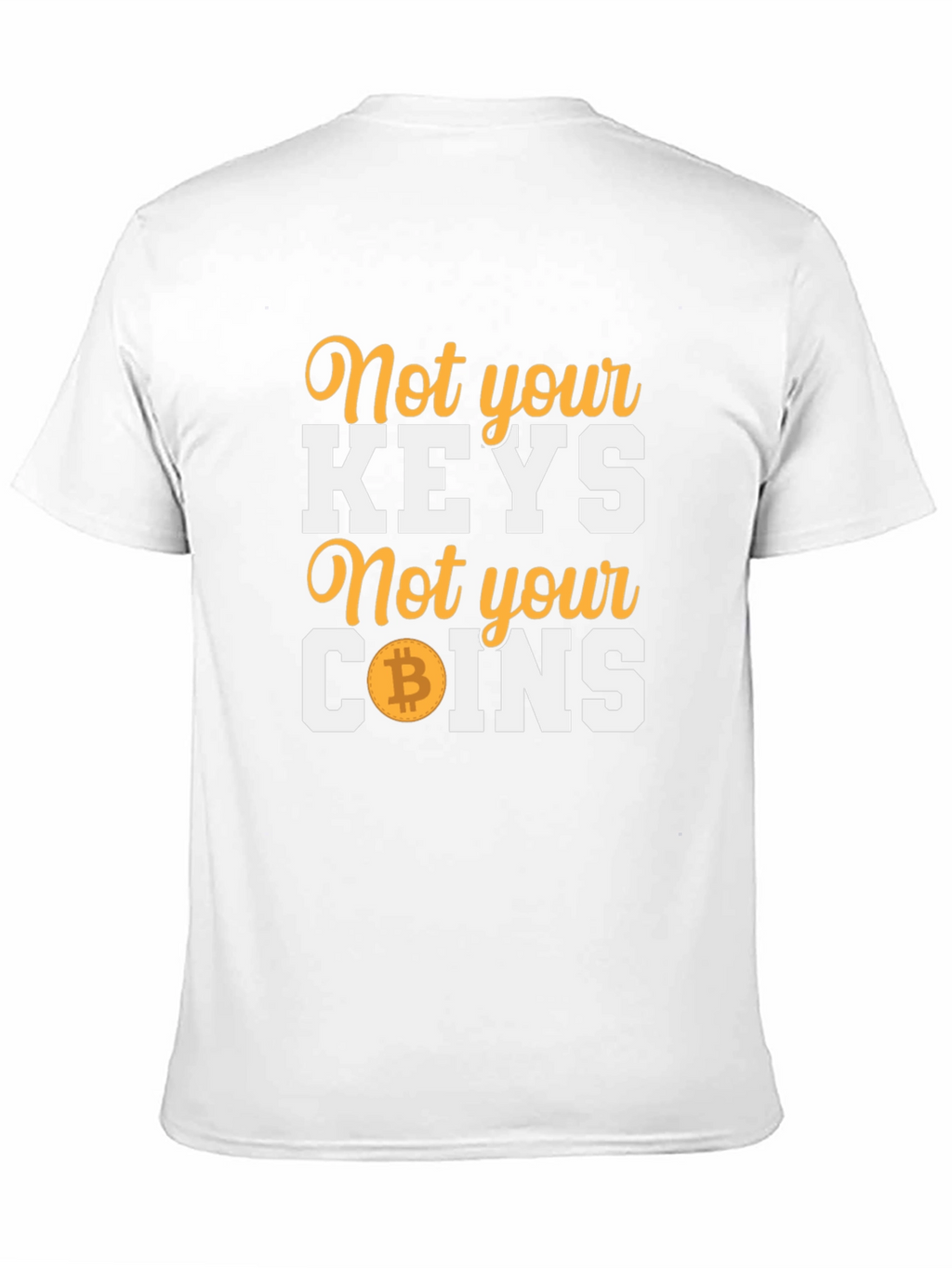 Not Your Keys Not Your Coins Bitcoin Black T-Shirt