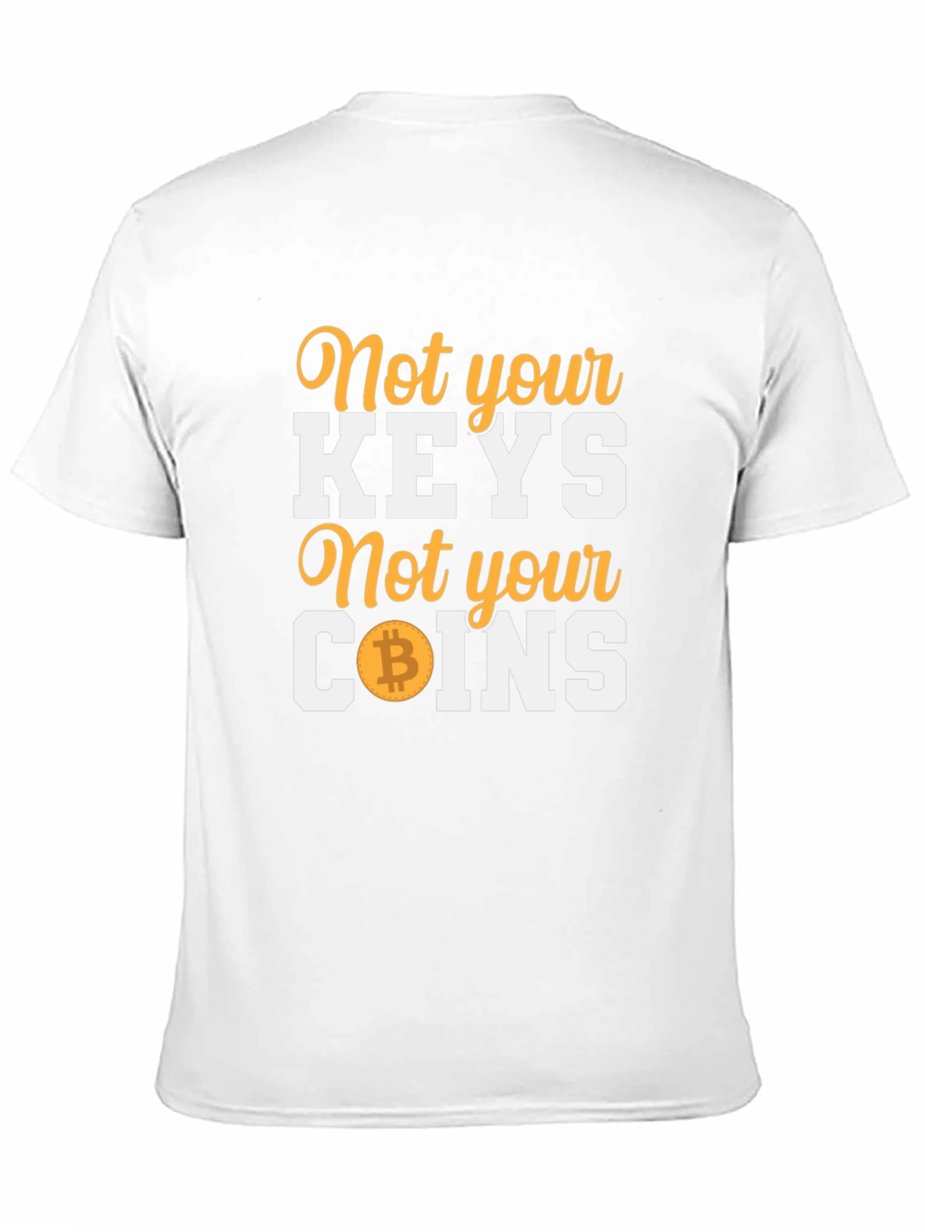 Not Your Keys Not Your Coins Bitcoin Black T-Shirt