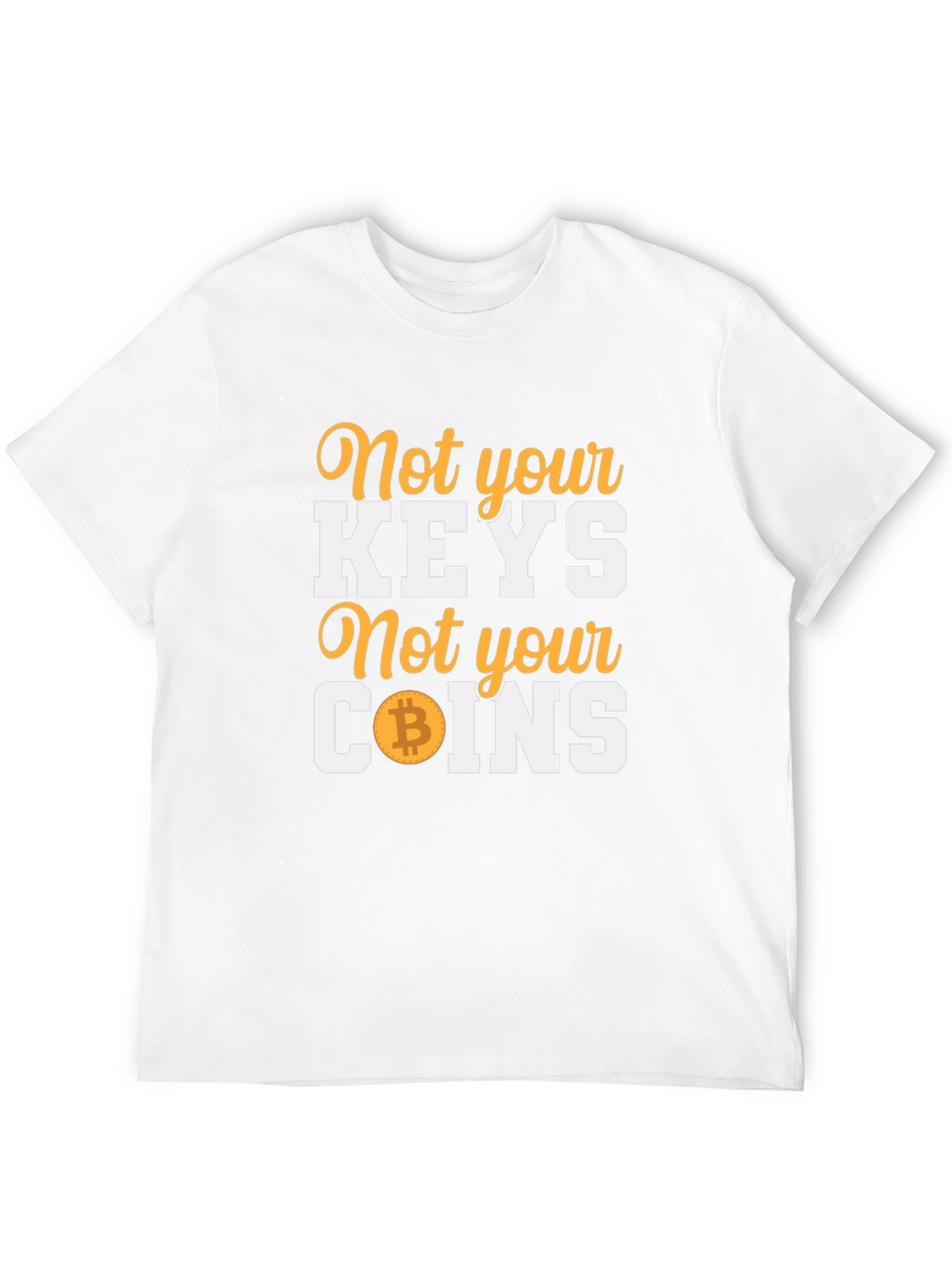 Not Your Keys Not Your Coins Bitcoin Black T-Shirt