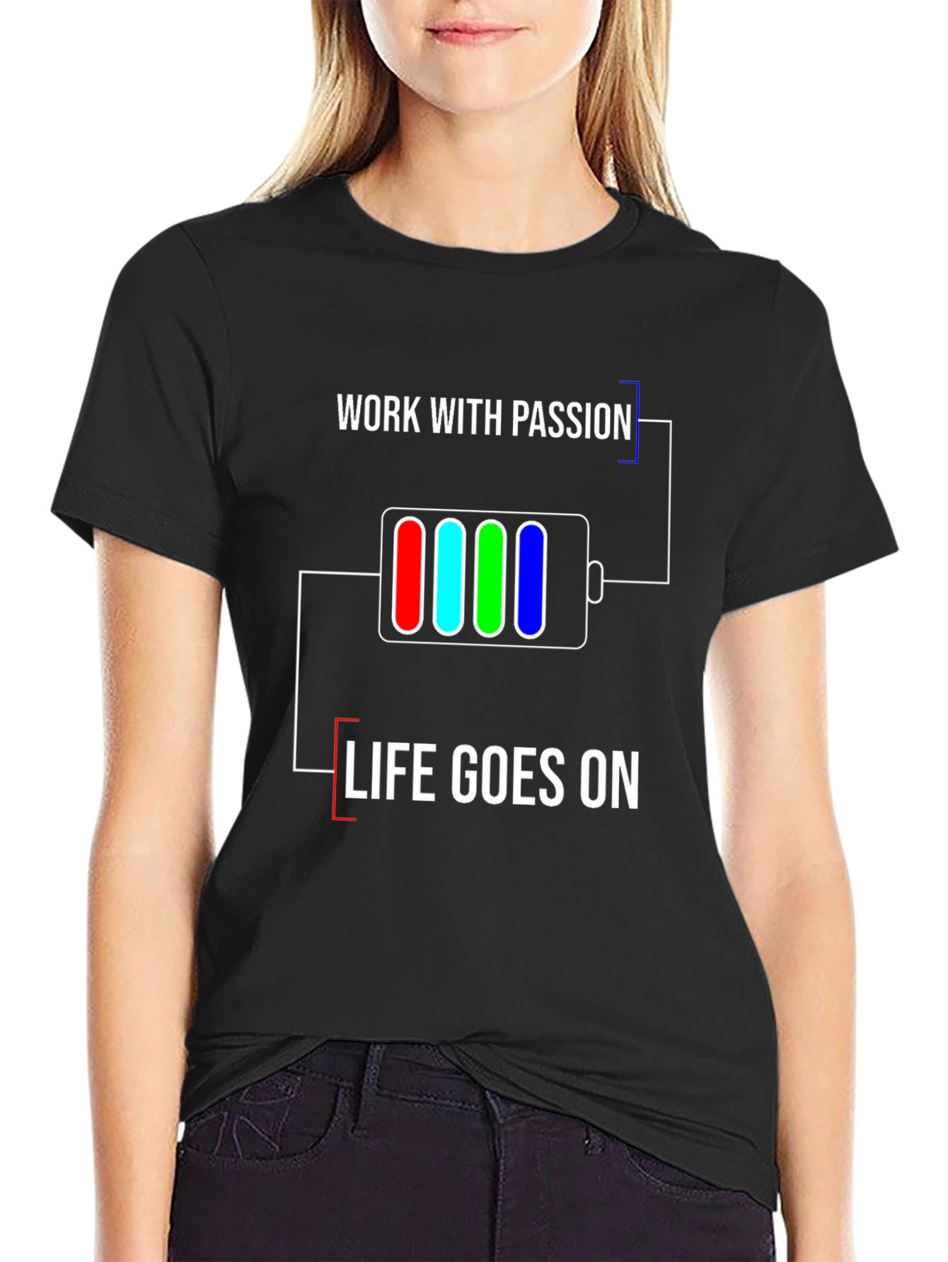 Work with Passion T-Shirt | Life Goes On
