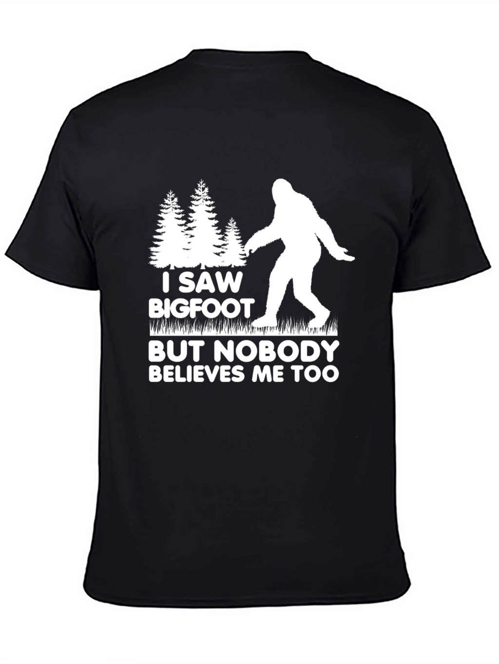 I Saw Bigfoot T-Shirt - Funny Cryptid Tee
