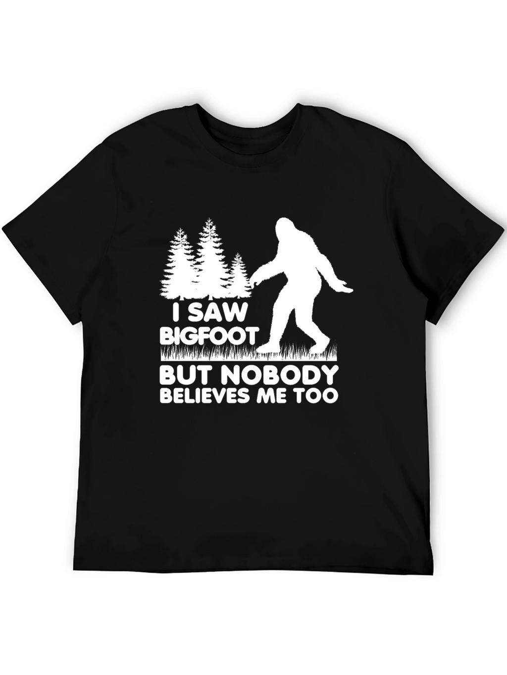 I Saw Bigfoot T-Shirt - Funny Cryptid Tee