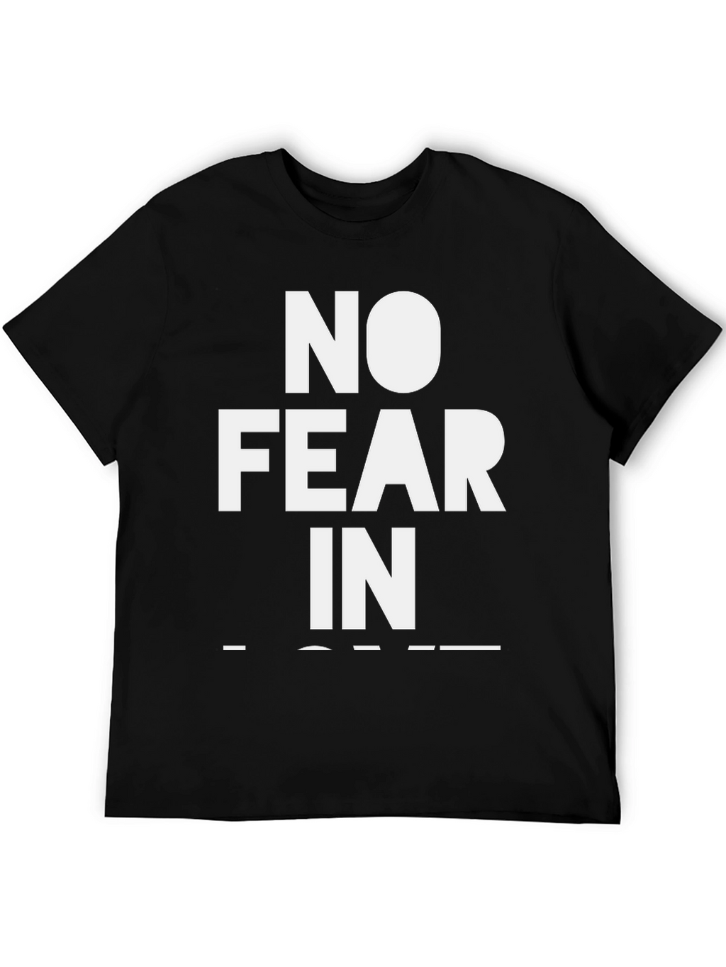 No Fear In Love T-Shirt