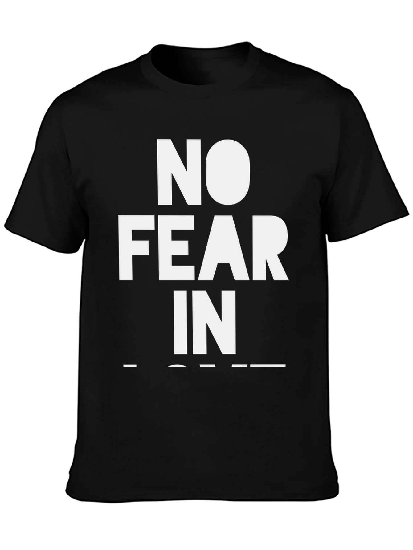 No Fear In Love T-Shirt