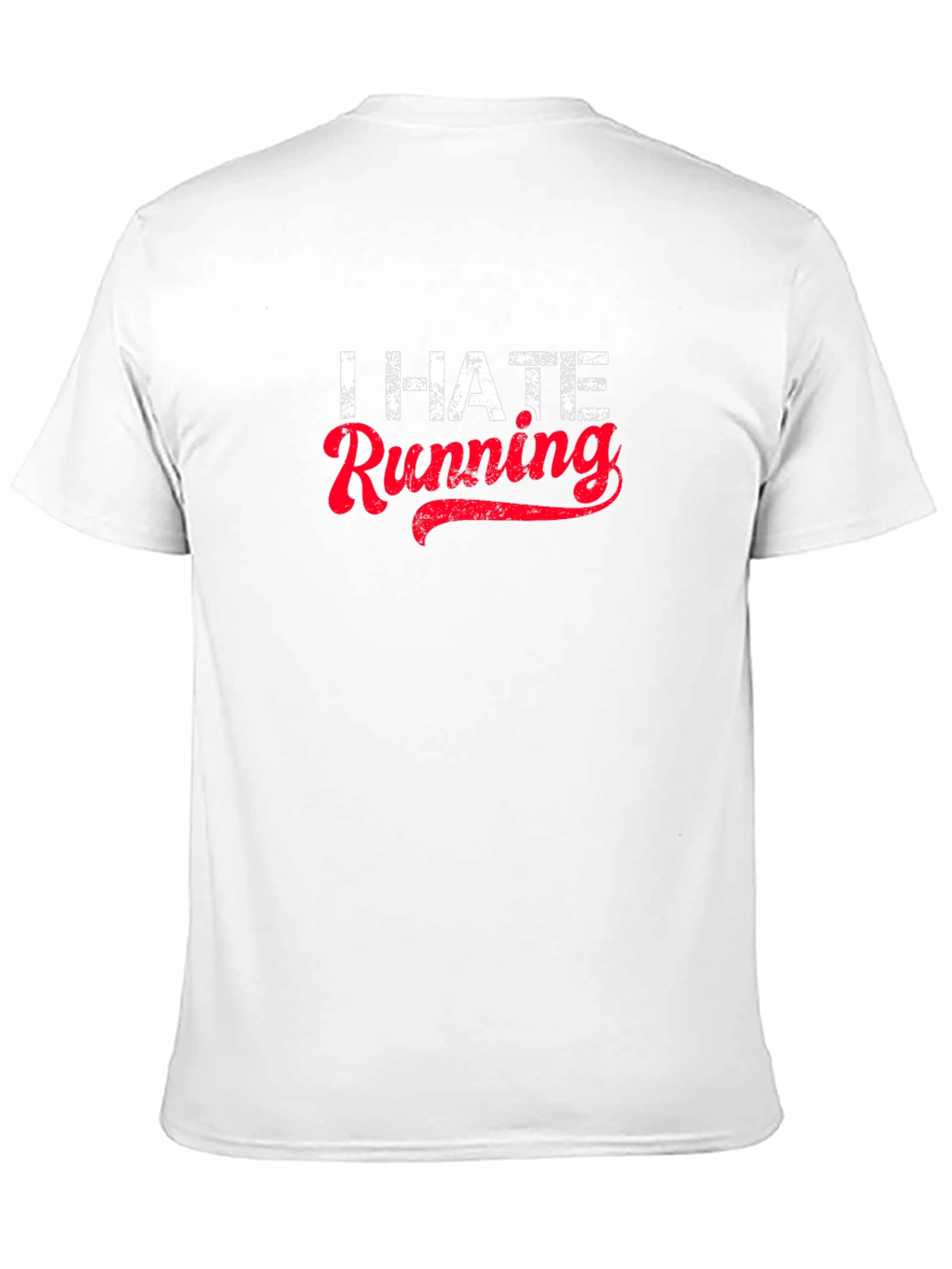 I Hate Running T-Shirt - Funny Workout Tee