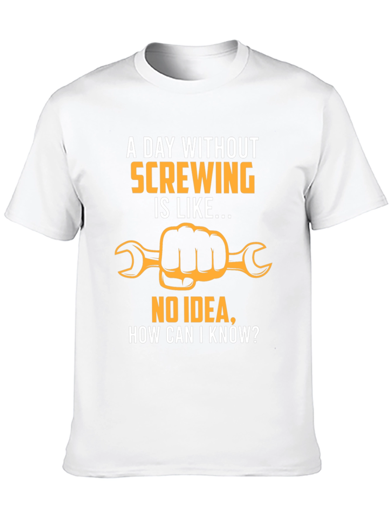 Funny Screwing T-Shirt - Hand Holding Wrench
