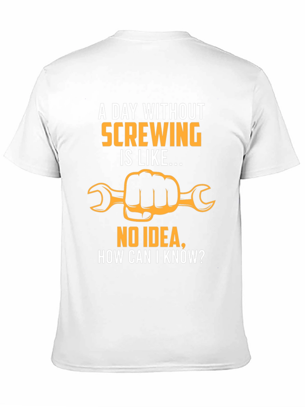 Funny Screwing T-Shirt - Hand Holding Wrench